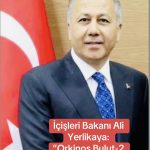 İçişleri Bakanı Ali Yerlikaya: ”Orkinos Bulut-2 Operasyonu”
